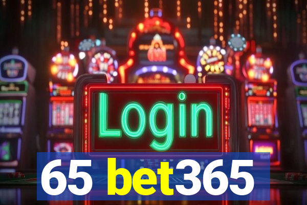 65 bet365